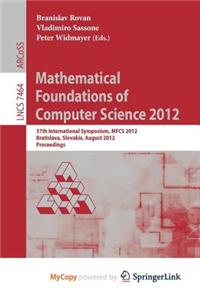 Mathematical Foundations of Computer Science 2012