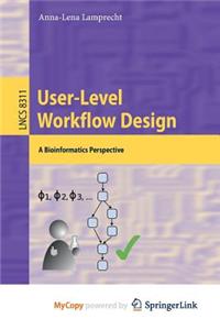 User-Level Workflow Design