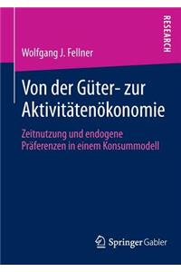 Von der Güter- zur Aktivitätenökonomie