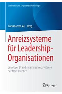 Anreizsysteme Für Leadership-Organisationen