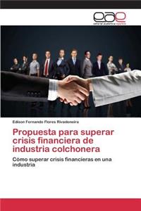 Propuesta para superar crisis financiera de industria colchonera
