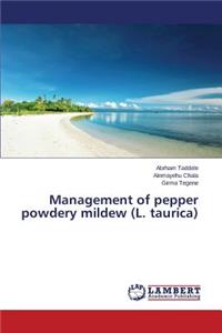 Management of pepper powdery mildew (L. taurica)