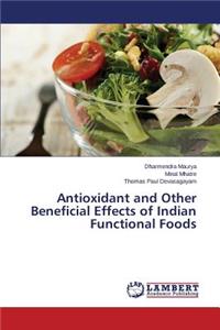 Antioxidant and Other Beneficial Effects of Indian Functional Foods