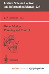 Robot Motion Planning and Control