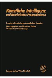 Künstliche Intelligenz Und Heuristisches Programmieren