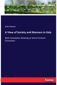 View of Society and Manners in Italy