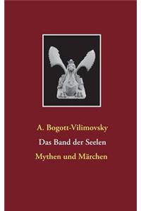 Das Band der Seelen - Mythen und Märchen