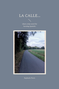 La calle...