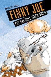 Finky Joe - Ein Hai will nach oben