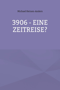 3906 - eine Zeitreise?