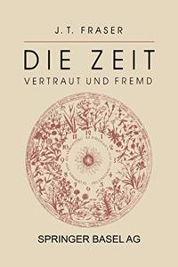 Die Zeit: Vertraut Und Fremd