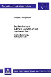 Der Riss Im Sein Oder Die Unmoeglichkeit Des Menschen