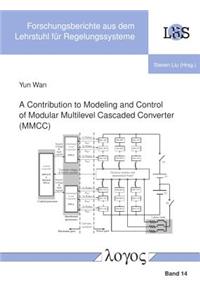 Contribution to Modeling and Control of Modular Multilevel Cascaded Converter (MMCC)