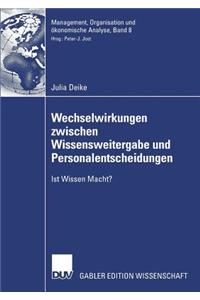 Wechselwirkungen Zwischen Wissensweitergabe Und Personalentscheidungen