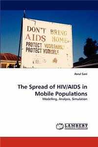 Spread of HIV/AIDS in Mobile Populations