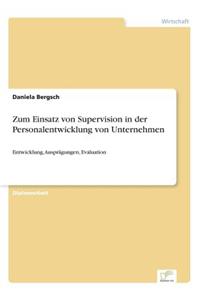 Zum Einsatz von Supervision in der Personalentwicklung von Unternehmen