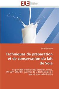 Techniques de Préparation Et de Conservation Du Lait de Soja
