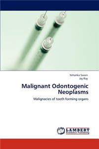 Malignant Odontogenic Neoplasms
