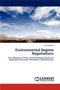 Environmental Regime Negotiations