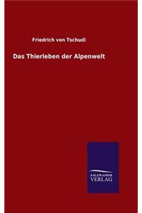 Das Thierleben der Alpenwelt