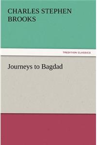 Journeys to Bagdad