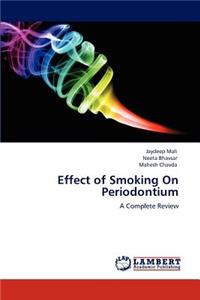 Effect of Smoking On Periodontium