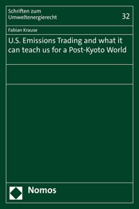 U.S. Emissions Trading and What It Can Teach Us for a Post-Kyoto World
