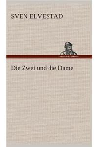 Zwei und die Dame