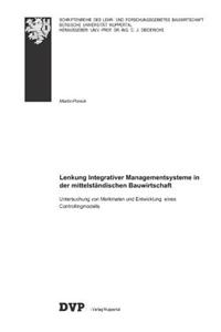 Lenkung Integrativer Managementsysteme in Der Mittelstï¿½ndischen Bauwirtschaft