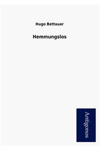 Hemmungslos