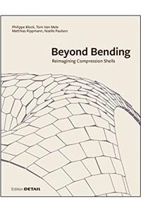 Beyond Bending