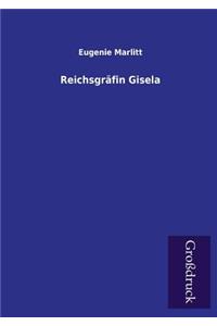Reichsgrafin Gisela