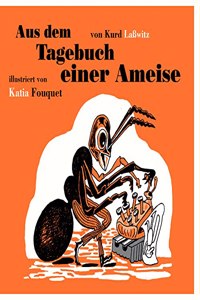 Aus dem Tagebuch einer Ameise.