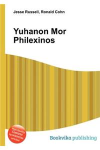 Yuhanon Mor Philexinos