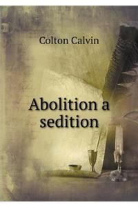 Abolition a sedition
