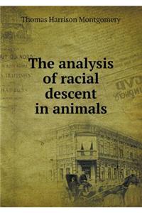 The analysis of racial descent in animals