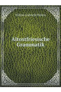 Altostfriesische Grammatik