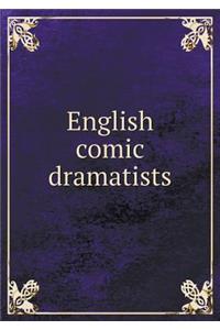English Comic Dramatists