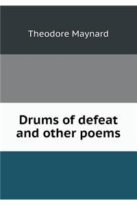 Drums of defeat and other poems