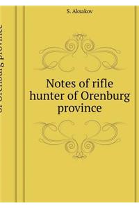 Notes Rifle Hunter Orenburg Province