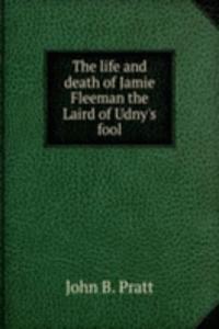 THE LIFE AND DEATH OF JAMIE FLEEMAN THE
