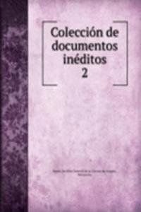 Coleccion de documentos ineditos