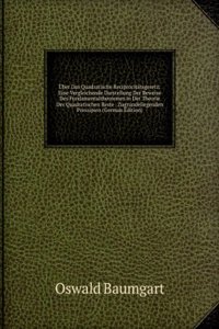 Uber Das Quadratische Reciprocitatsgesetz: Eine Vergleichende Darstellung Der Beweise Des Fundamentaltheoremes in Der Theorie Der Quadratischen Reste . Zugrundeliegenden Prinzipien (German Edition)