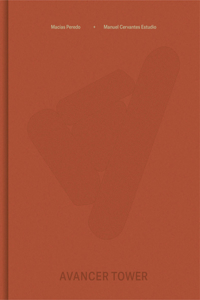 Manuel Cervantes Estudio and Macías Peredo Arquitectos: Avancer Tower