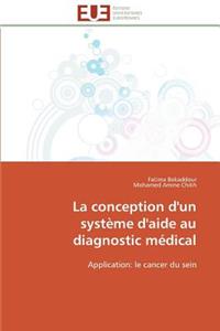 La Conception d'Un Système d'Aide Au Diagnostic Médical