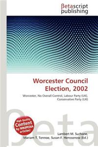 Worcester Council Election, 2002