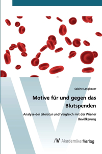 Motive für und gegen das Blutspenden