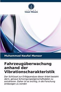 Fahrzeugüberwachung anhand der Vibrationscharakteristik