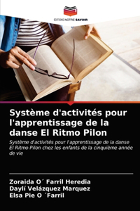 Système d'activités pour l'apprentissage de la danse El Ritmo Pilon