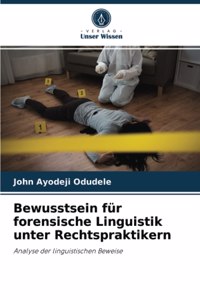 Bewusstsein für forensische Linguistik unter Rechtspraktikern